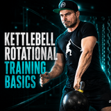 Kettlebell Rotational Training Basics