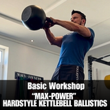 “Max-Power” Hardstyle Kettlebell Ballistics